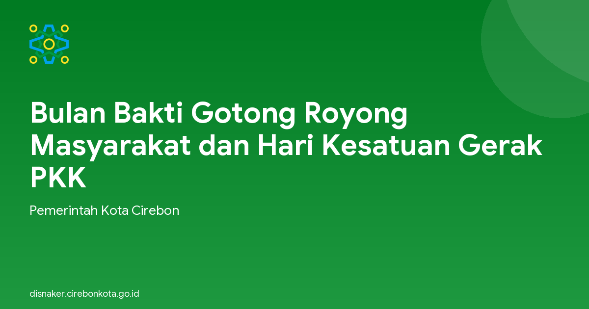 Bulan Bakti Gotong Royong Masyarakat dan Hari Kesatuan Gerak PKK