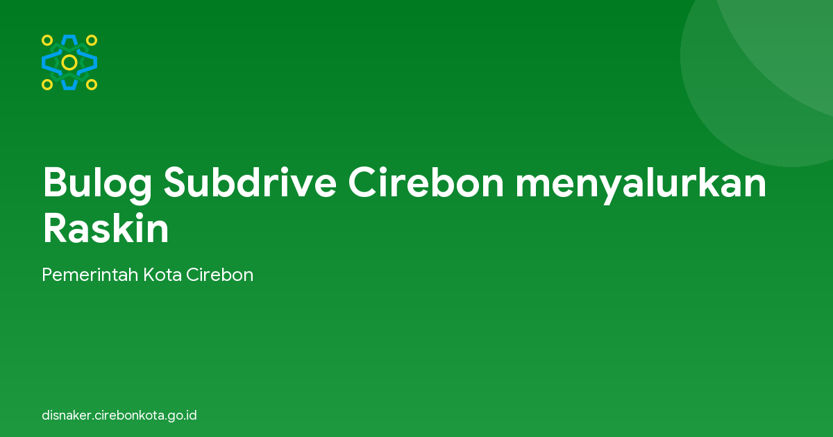 Bulog Subdrive Cirebon menyalurkan Raskin