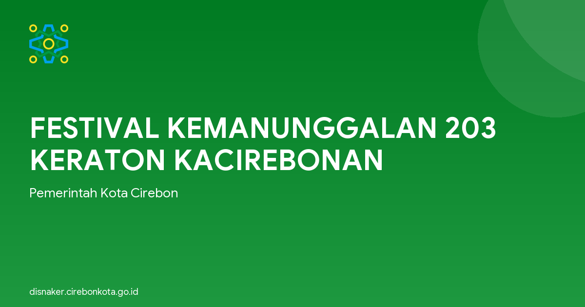 FESTIVAL KEMANUNGGALAN 203 KERATON KACIREBONAN
