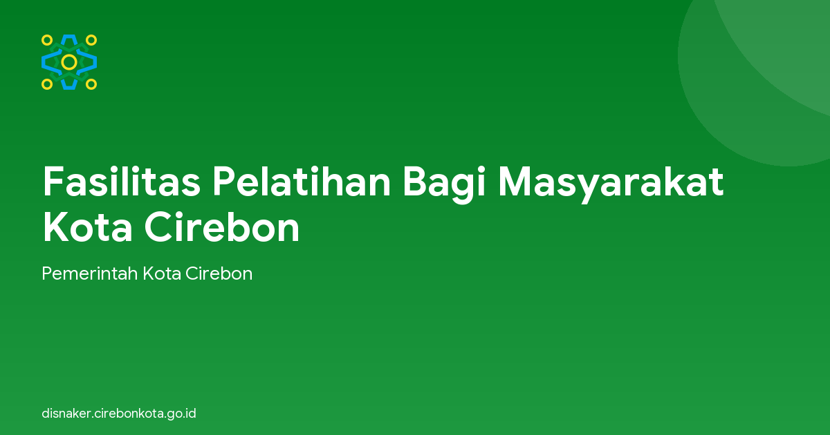 Fasilitas Pelatihan Bagi Masyarakat Kota Cirebon
