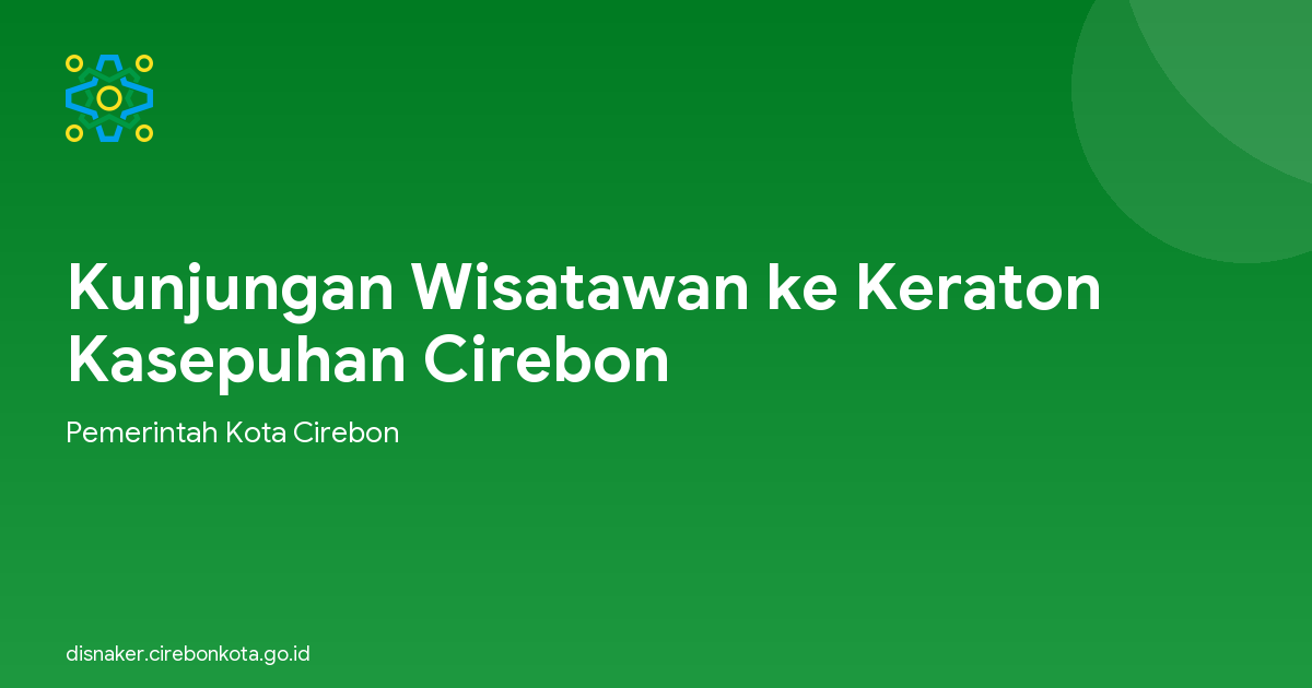Kunjungan Wisatawan ke Keraton Kasepuhan Cirebon