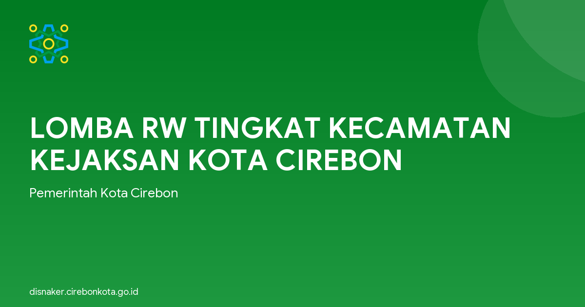 LOMBA RW TINGKAT KECAMATAN KEJAKSAN KOTA CIREBON