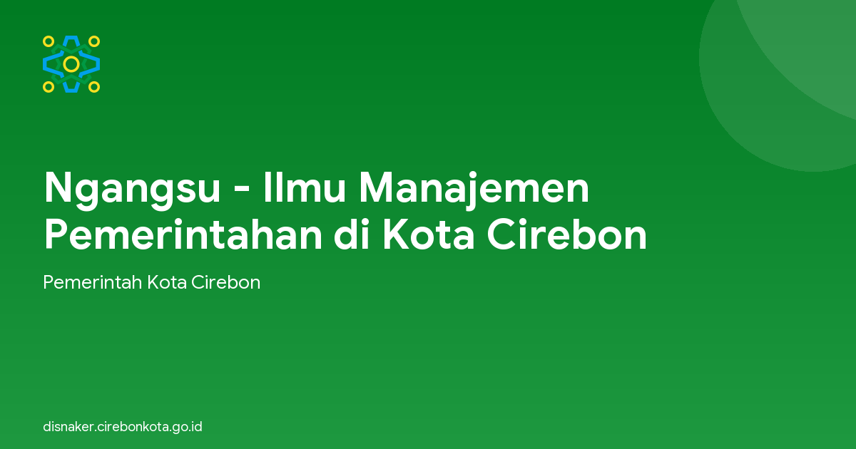 Ngangsu - Ilmu Manajemen Pemerintahan di Kota Cirebon