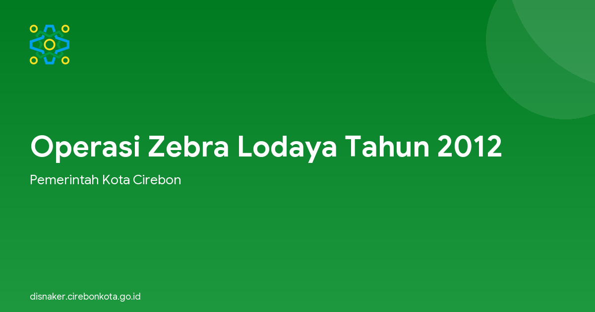 Operasi Zebra Lodaya Tahun 2012