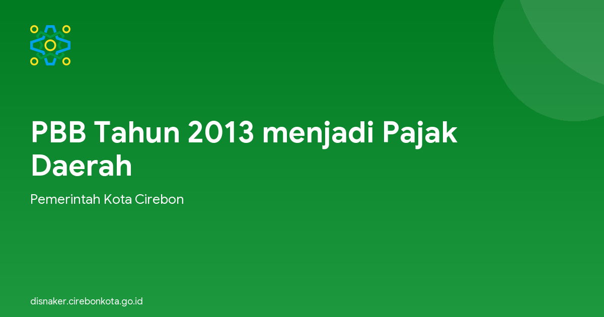 PBB Tahun 2013 menjadi Pajak Daerah