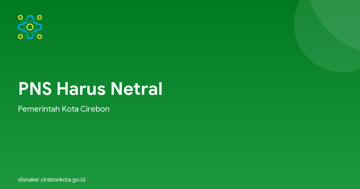 PNS Harus Netral