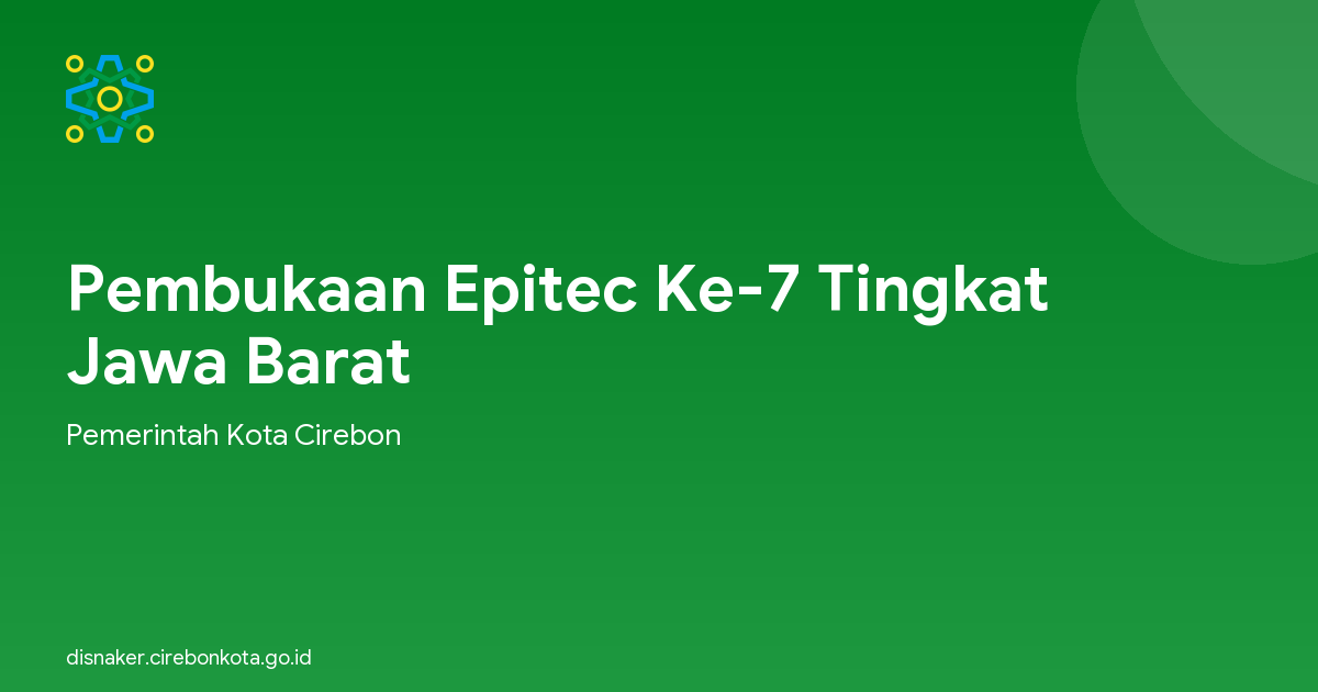 Pembukaan Epitec Ke-7 Tingkat Jawa Barat
