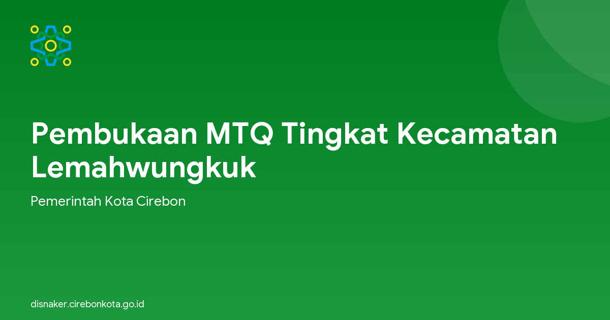 Pembukaan MTQ Tingkat Kecamatan Lemahwungkuk