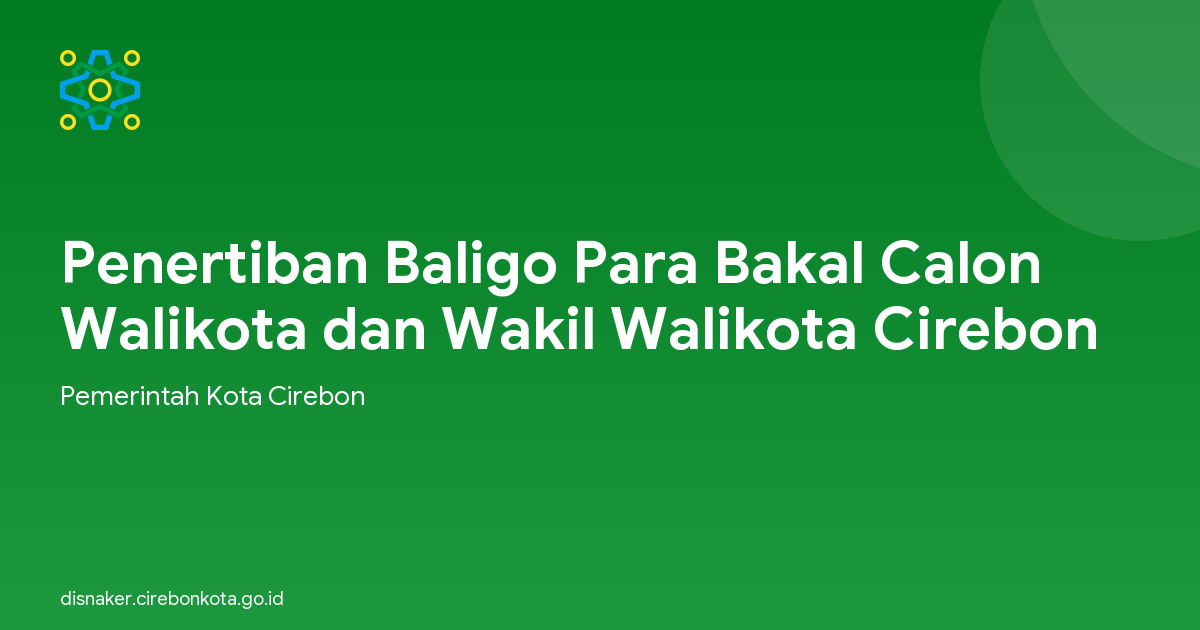 Penertiban Baligo Para Bakal Calon Walikota dan Wakil Walikota Cirebon