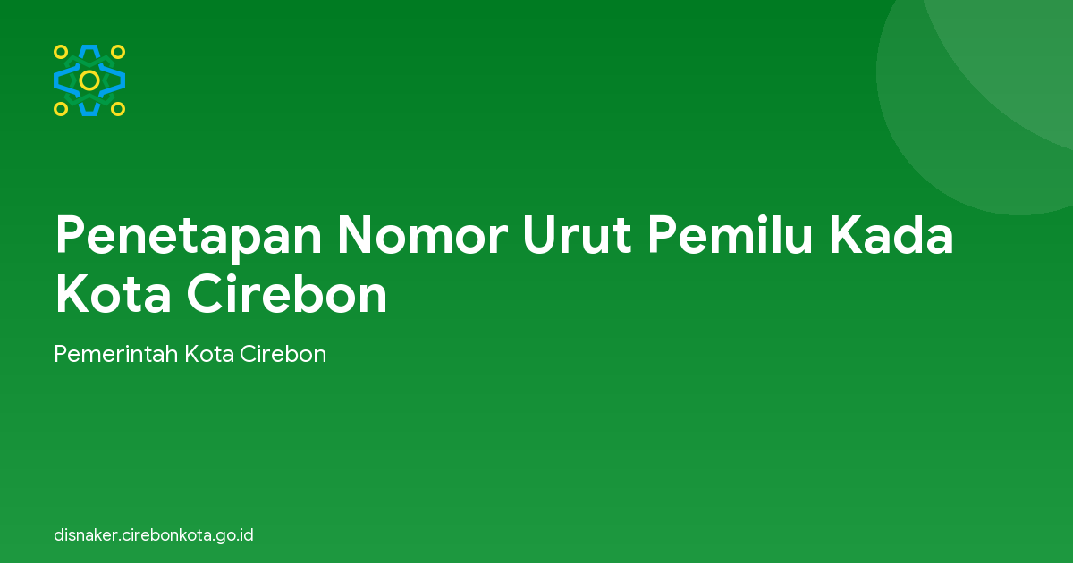 Penetapan Nomor Urut Pemilu Kada Kota Cirebon