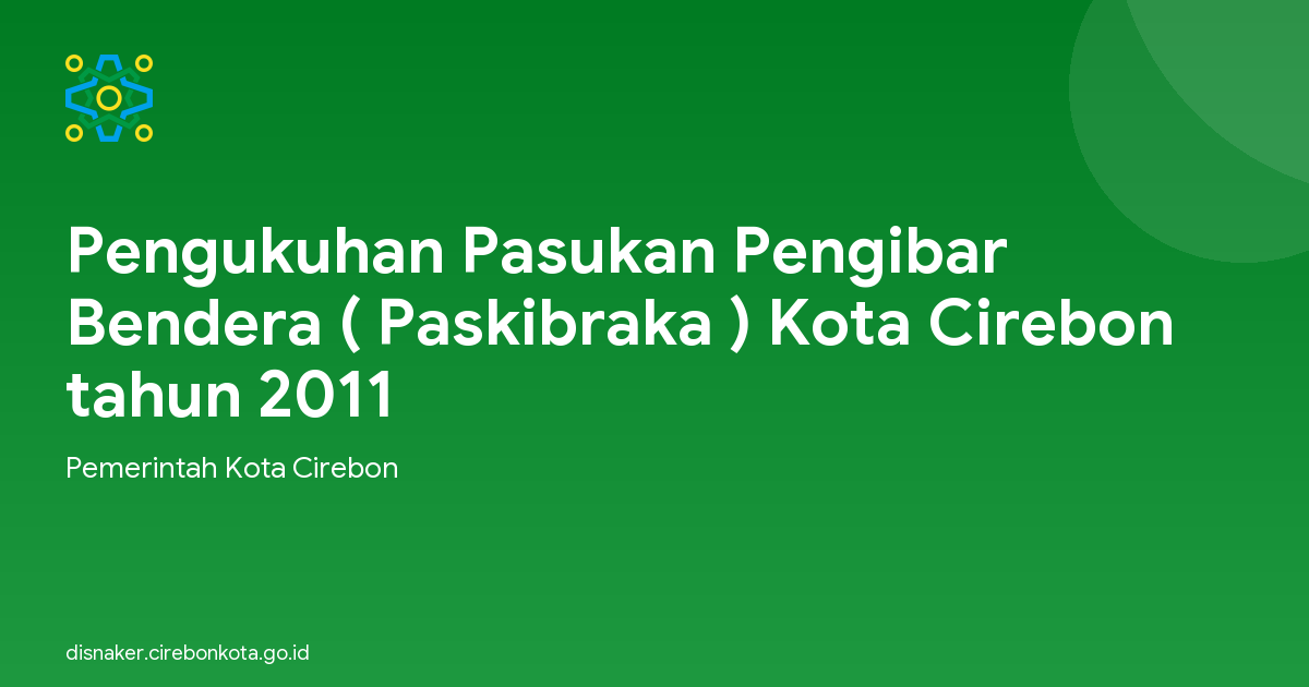 Pengukuhan Pasukan Pengibar Bendera ( Paskibraka ) Kota Cirebon tahun 2011