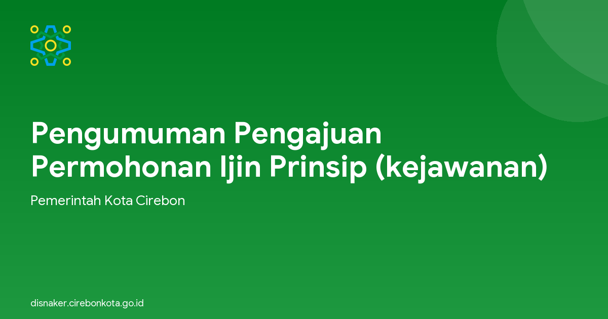 Pengumuman Pengajuan Permohonan Ijin Prinsip (kejawanan)