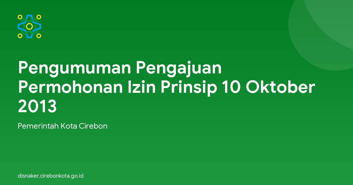 Pengumuman Pengajuan Permohonan Izin Prinsip 10 Oktober 2013