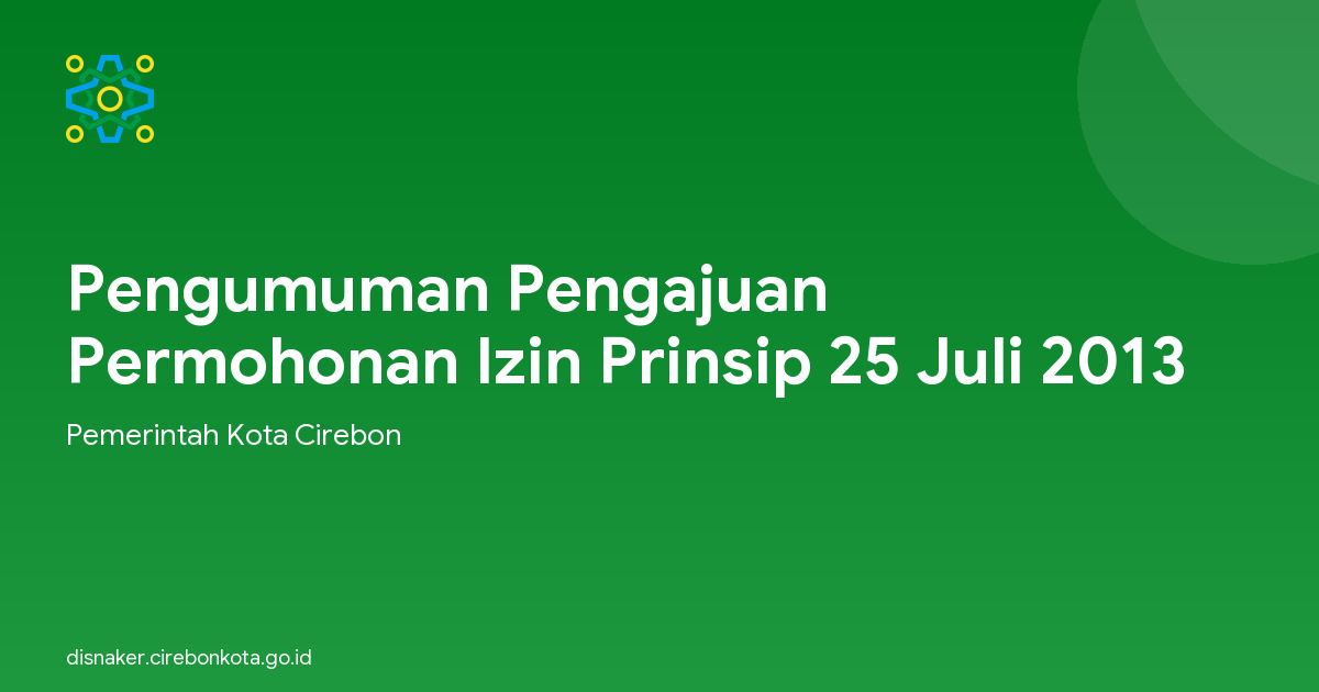 Pengumuman Pengajuan Permohonan Izin Prinsip 25 Juli 2013