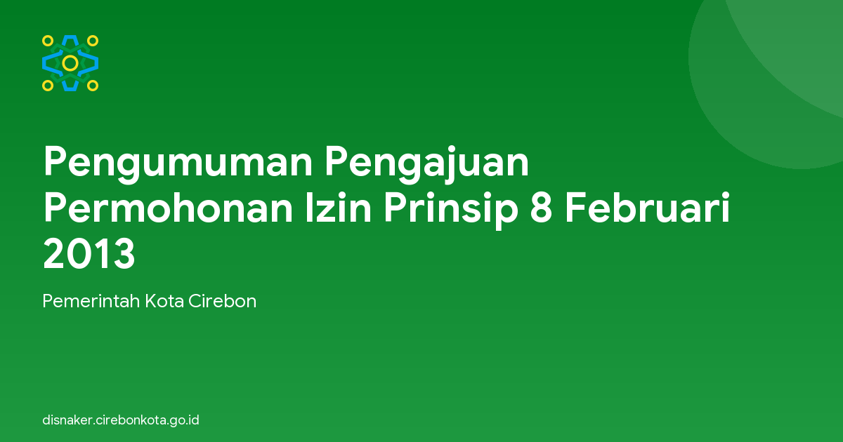 Pengumuman Pengajuan Permohonan Izin Prinsip 8 Februari 2013