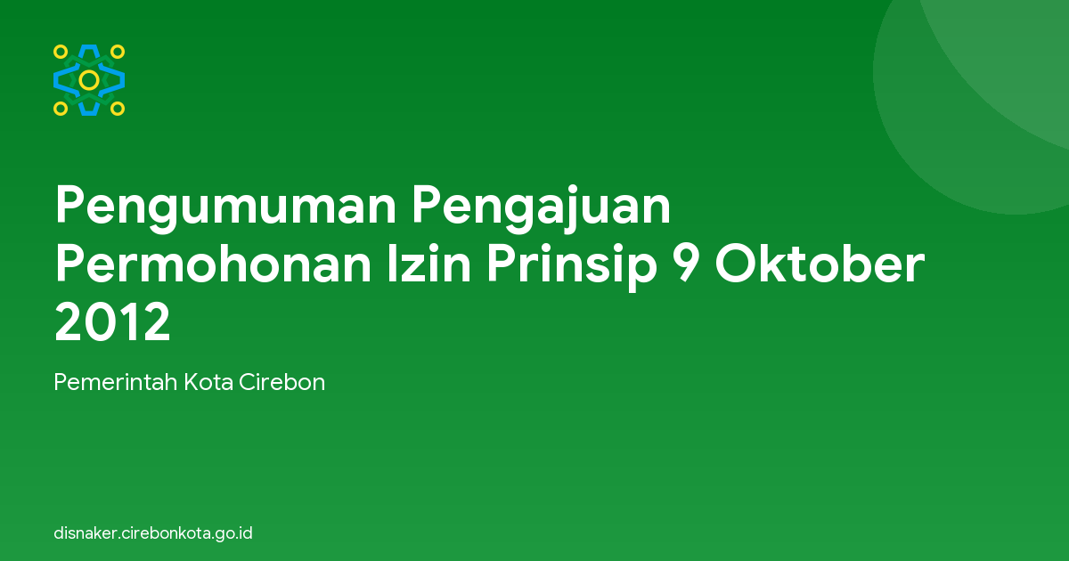 Pengumuman Pengajuan Permohonan Izin Prinsip 9 Oktober 2012