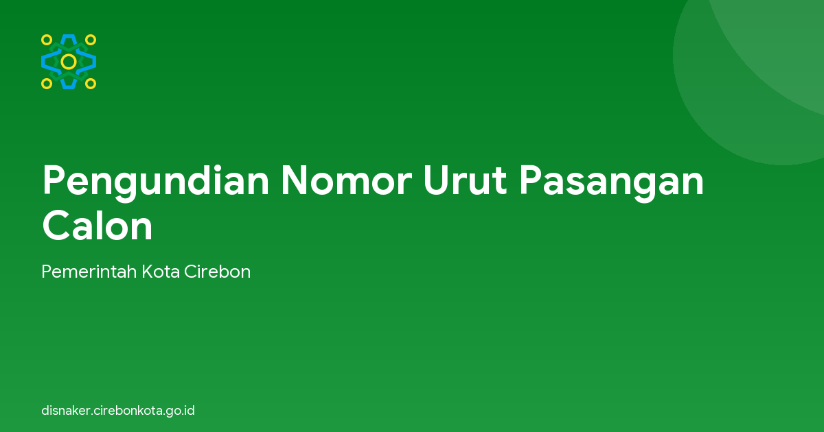 Pengundian Nomor Urut Pasangan Calon