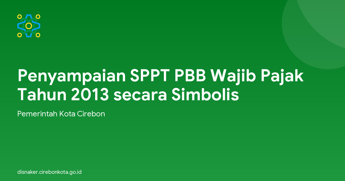 Penyampaian SPPT PBB Wajib Pajak Tahun 2013 secara Simbolis