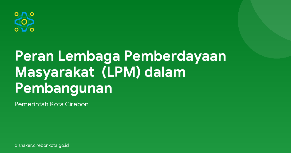 Peran Lembaga Pemberdayaan Masyarakat  (LPM) dalam  Pembangunan