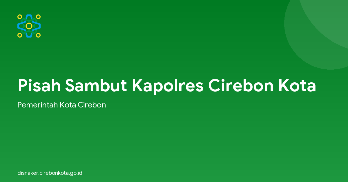 Pisah Sambut Kapolres Cirebon Kota