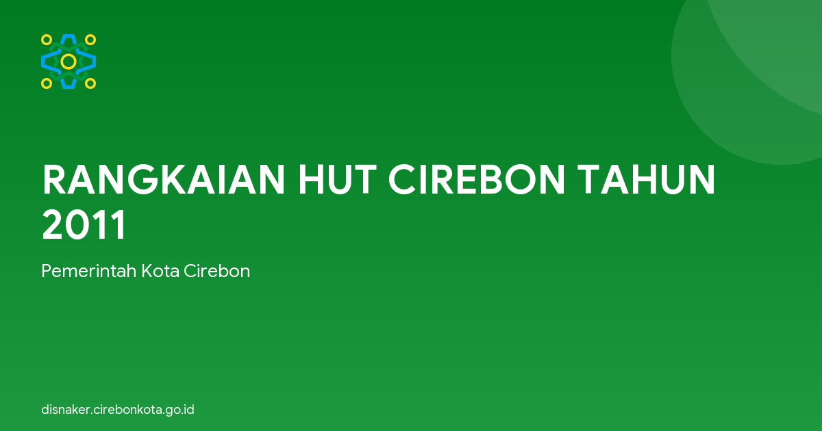 RANGKAIAN HUT CIREBON TAHUN 2011