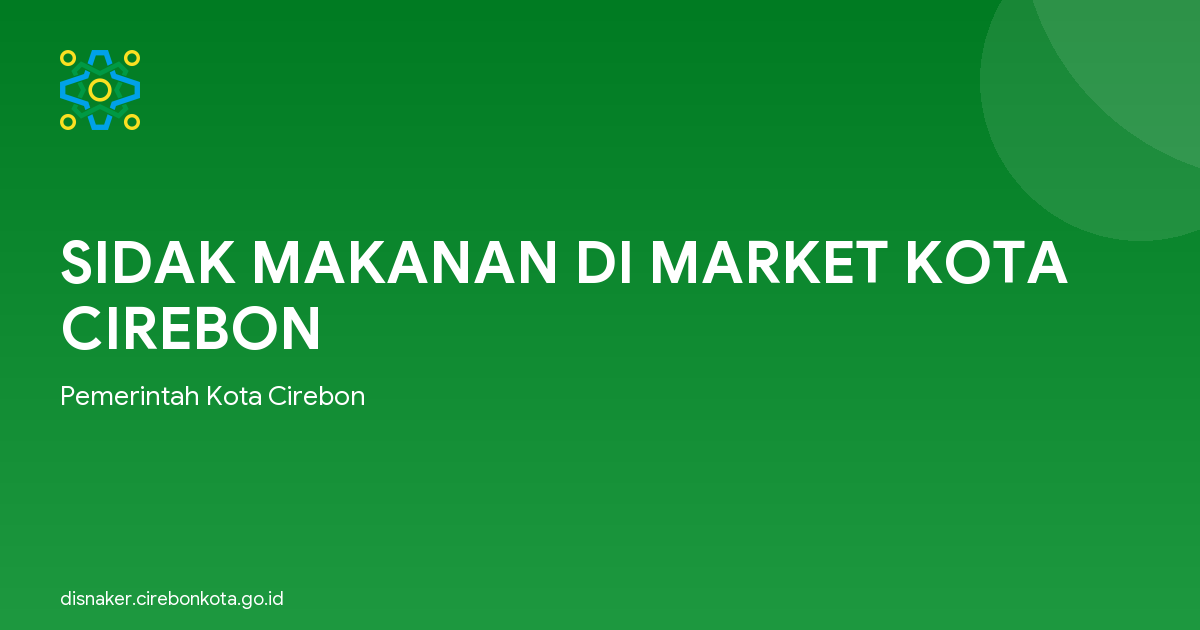 SIDAK MAKANAN DI MARKET KOTA CIREBON