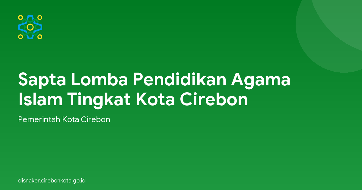 Sapta Lomba Pendidikan Agama Islam Tingkat Kota Cirebon