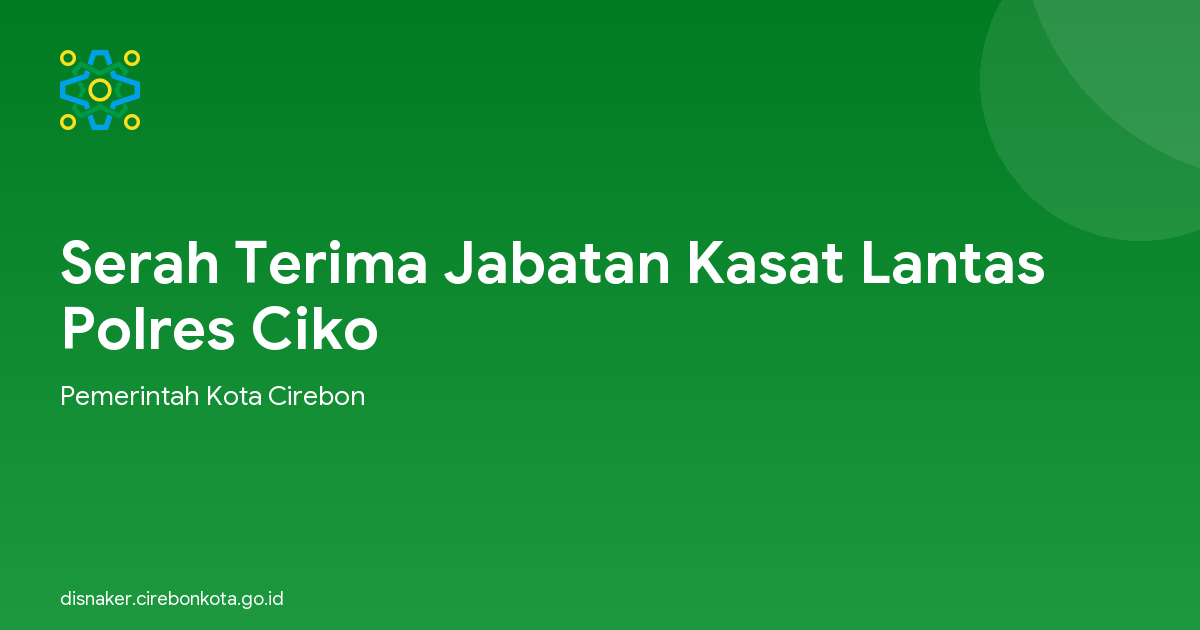 Serah Terima Jabatan Kasat Lantas Polres Ciko