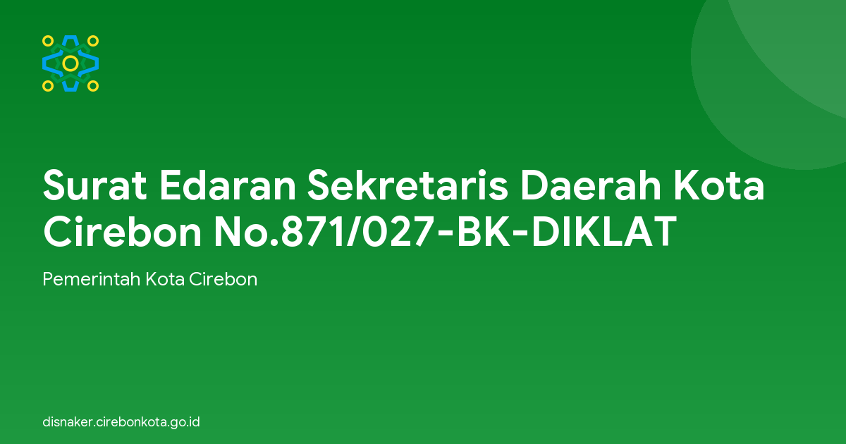 Surat Edaran Sekretaris Daerah Kota Cirebon No.871/027-BK-DIKLAT