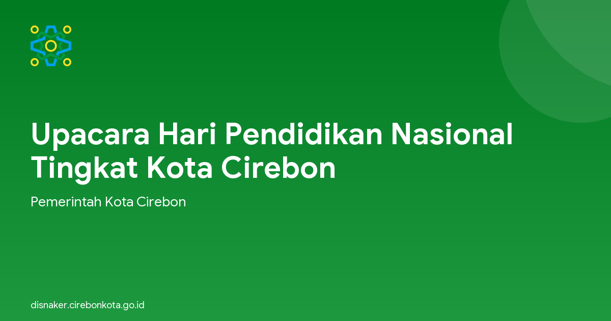 Upacara Hari Pendidikan Nasional  Tingkat Kota Cirebon