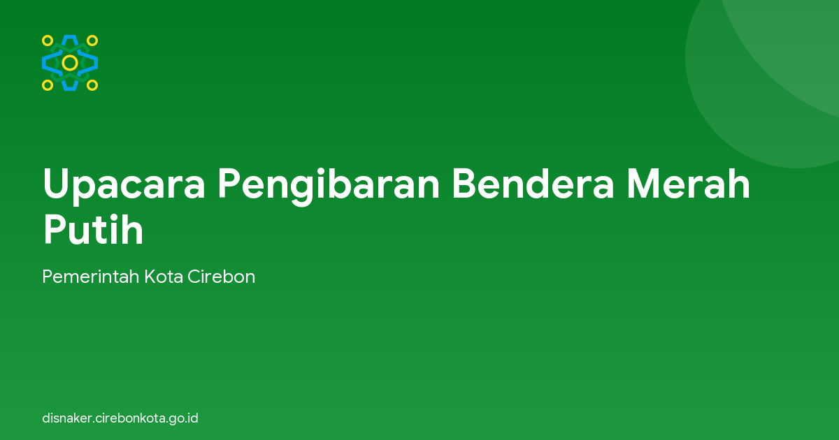 Upacara Pengibaran Bendera Merah Putih
