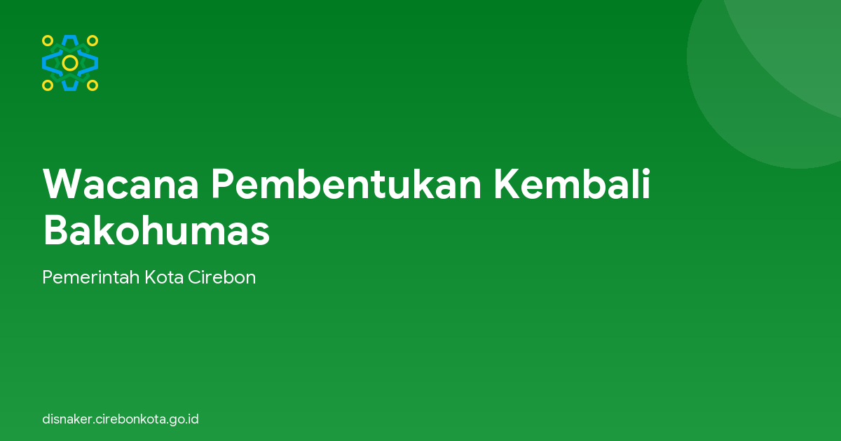 Wacana Pembentukan Kembali Bakohumas