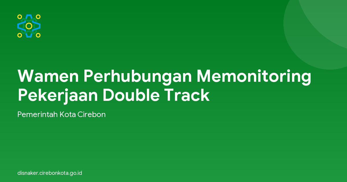 Wamen Perhubungan Memonitoring Pekerjaan Double Track