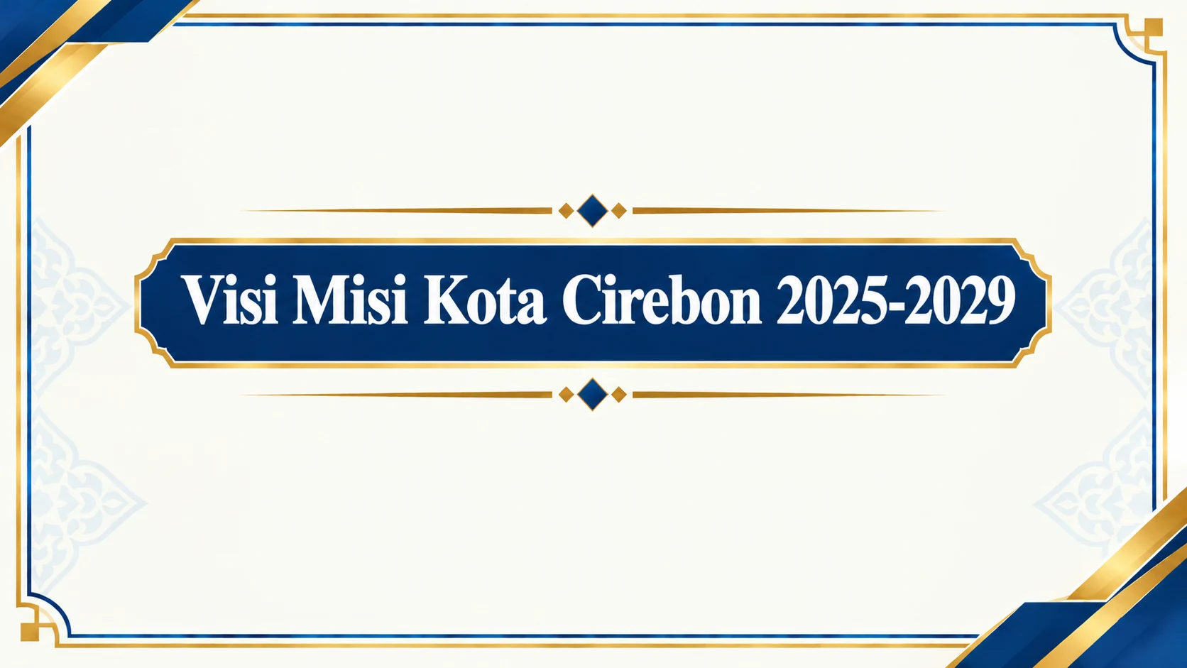 Visi Misi Kota Cirebon Tahun 2025-2029